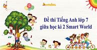 Đề Thi Giữa Kì 2 Tiếng Anh 7 Smart World