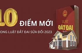 Những Điểm Thay Đổi Trong Luật Đất Đai 2023