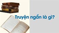 Truyện Ngắn Việt Nam Hiện Đại Là Gì